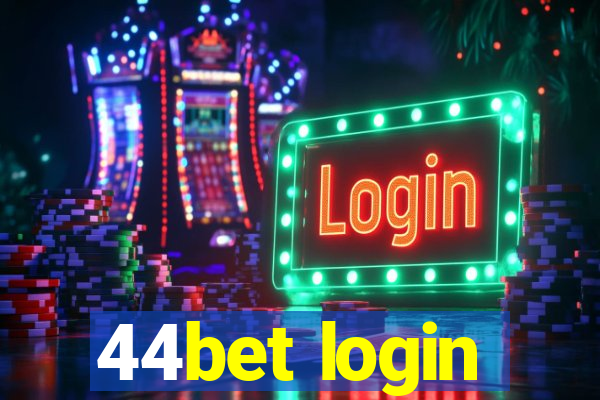 44bet login